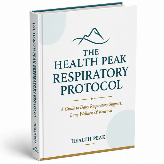The Health Peak™ Respiratory Protocol PDF Guide:  Daily Respiratory Support, Lung Wellness & Renewal